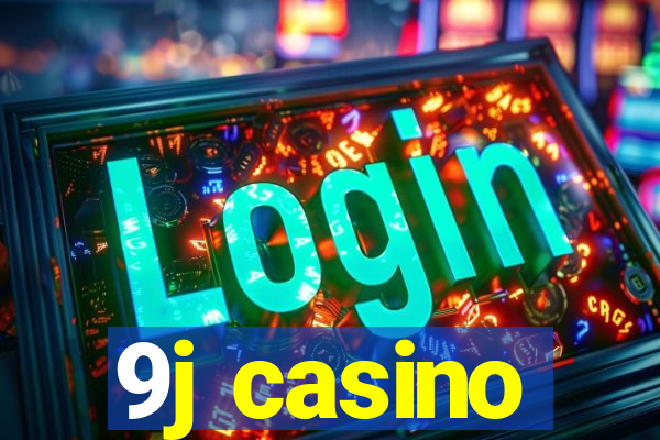 9j casino